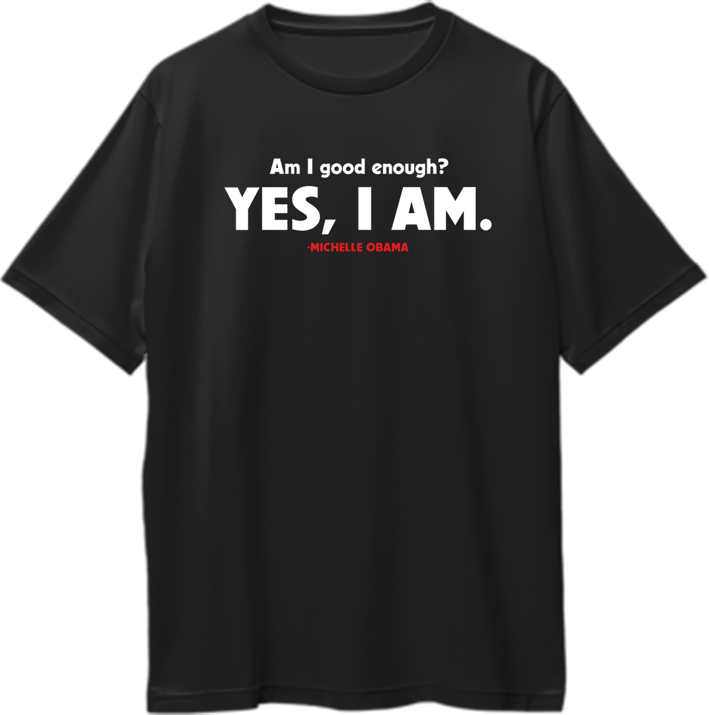 Black Am I Good Enough oversized T-shirt with women-focused affirmation quote by Garrari