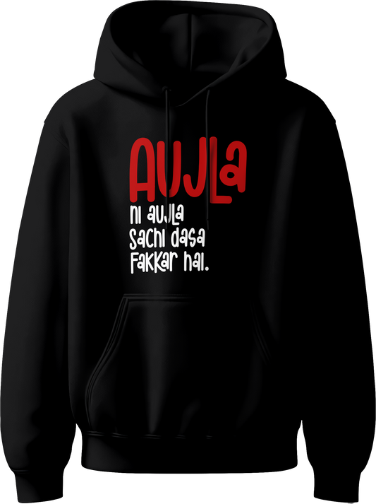 Aujla Ni Aujla Karan Aujla Unisex Hoodie with bold “Sachchi Dassa Fakkar Hai” graphic, designed for fans of Punjabi music and Karan Aujla's iconic vibe.