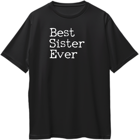 Best Sister Ever Oversized T-Shirt Black – Front View