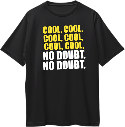 Cool, Cool, No Doubt Oversized Unisex T-Shirt featuring bold text inspired by Brooklyn Nine-Nine’s Jake Peralta, perfect for fans of the show.