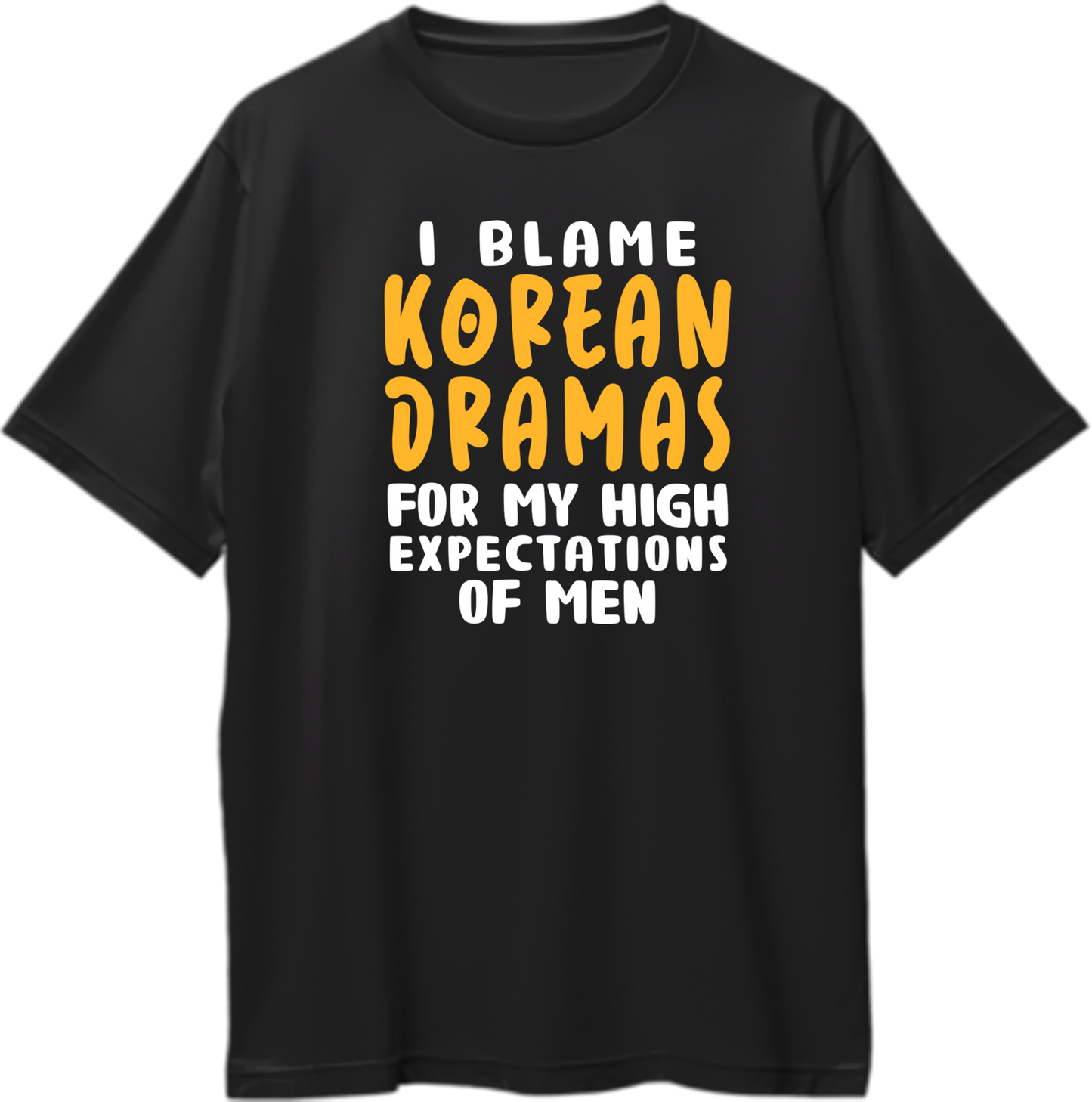 Oversized unisex t-shirt featuring 'I Blame Korean Dramas For My High Expectations Of Men' slogan for K-drama fans.