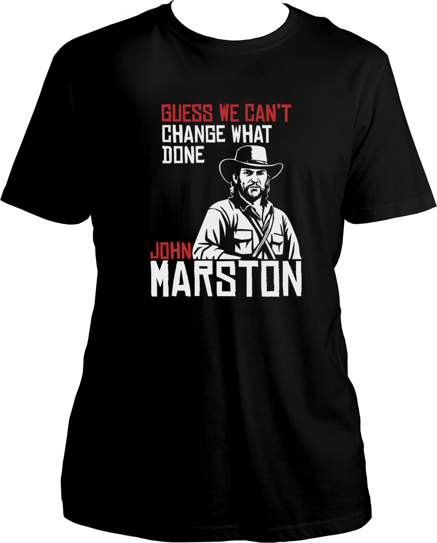 unisex t-shirt featuring John Marston artwork with quote “Guess We Can’t Change What’s Done” from RDR2 – Garrari Brand.