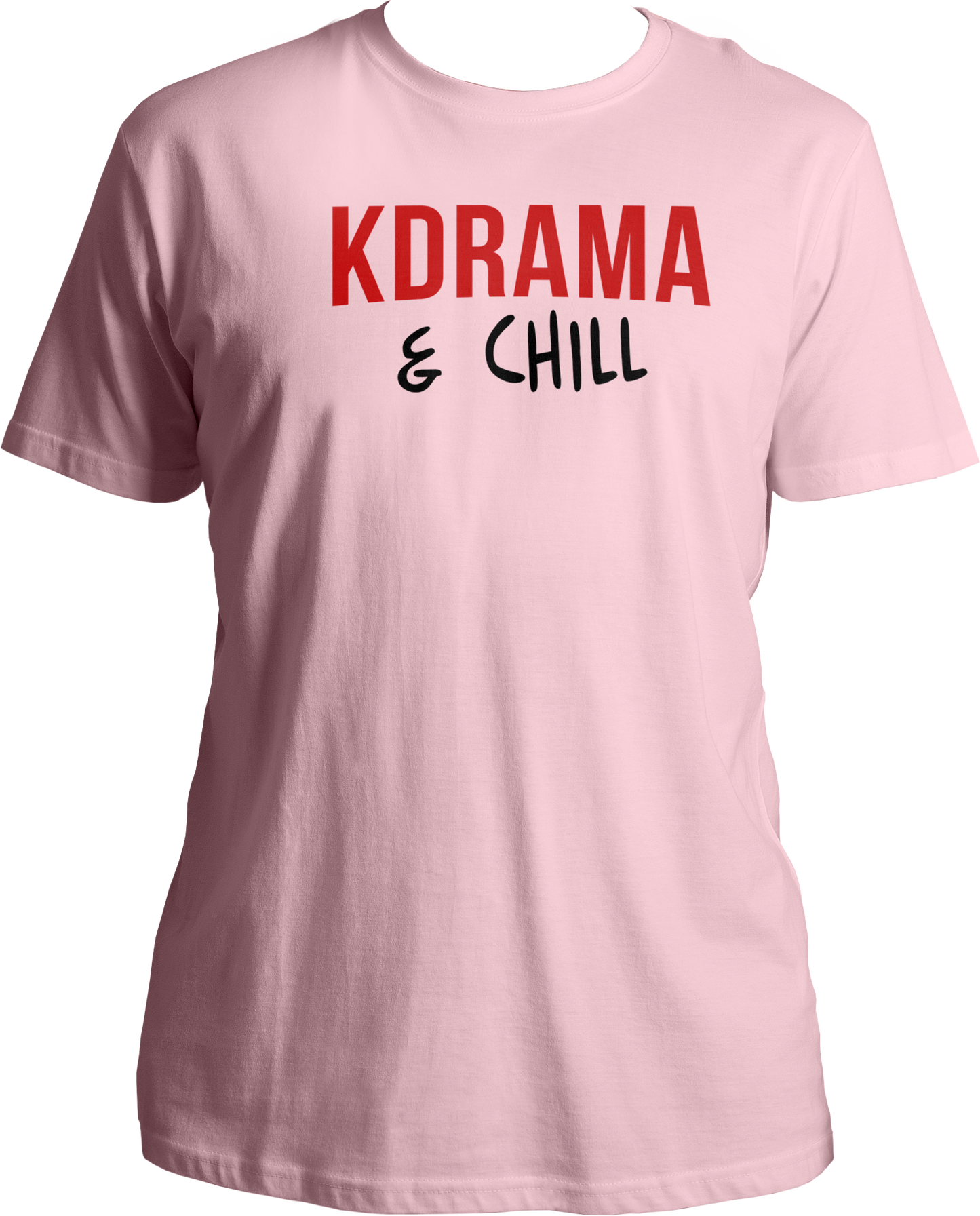 A comfortable unisex t-shirt with the phrase "K Drama & Chill" printed on the front, perfect for Korean drama enthusiasts.