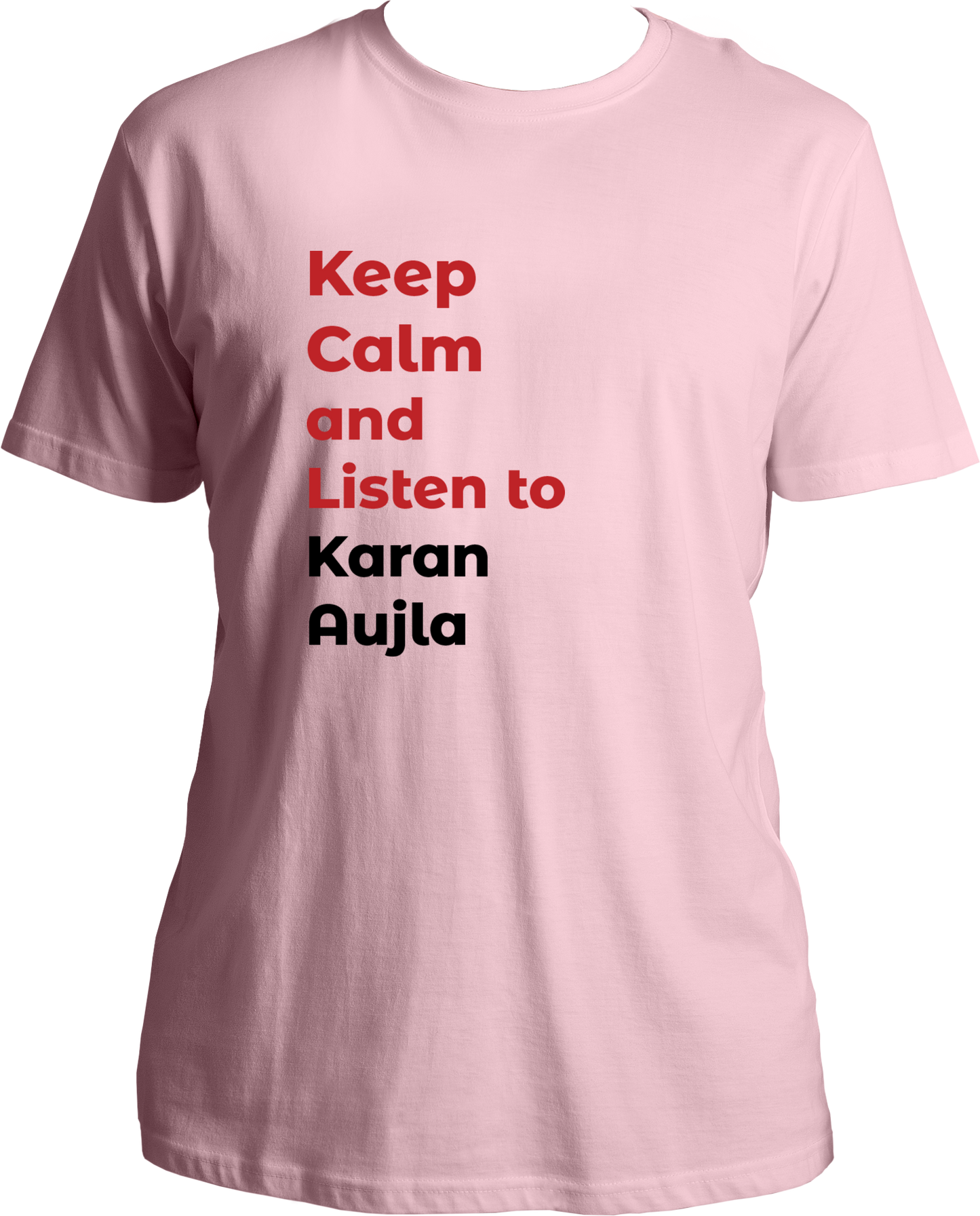 Unisex T-shirt with 'Keep Calm and Listen to Karan Aujla' print, celebrating Punjabi music and Aujla’s fanbase