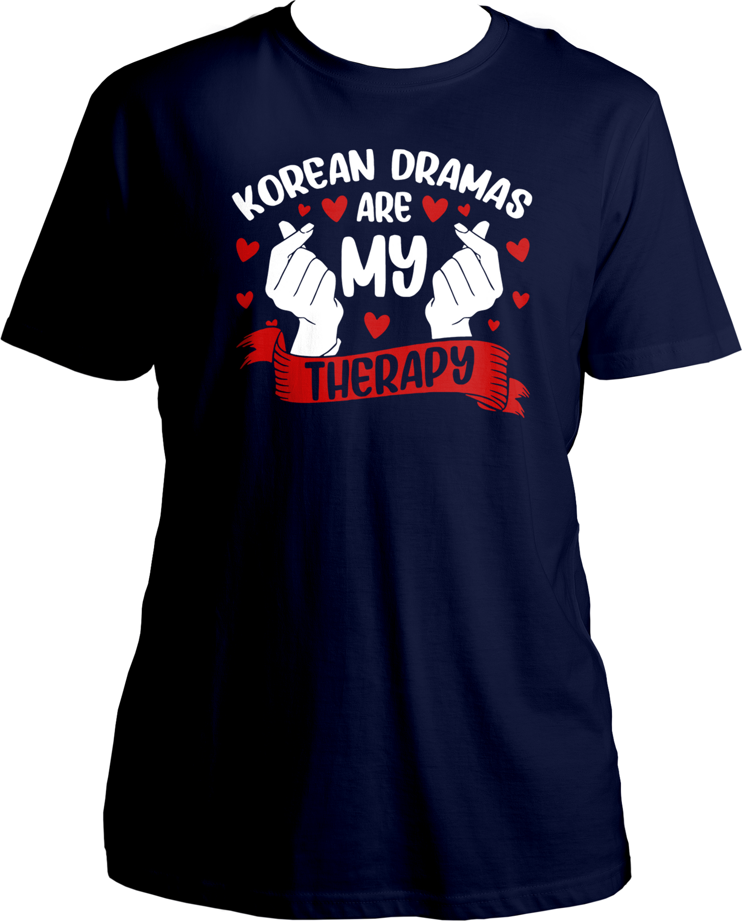 A stylish unisex t-shirt with the phrase "Korean Dramas Are My Therapy" printed on the front, perfect for K-Drama enthusiasts.