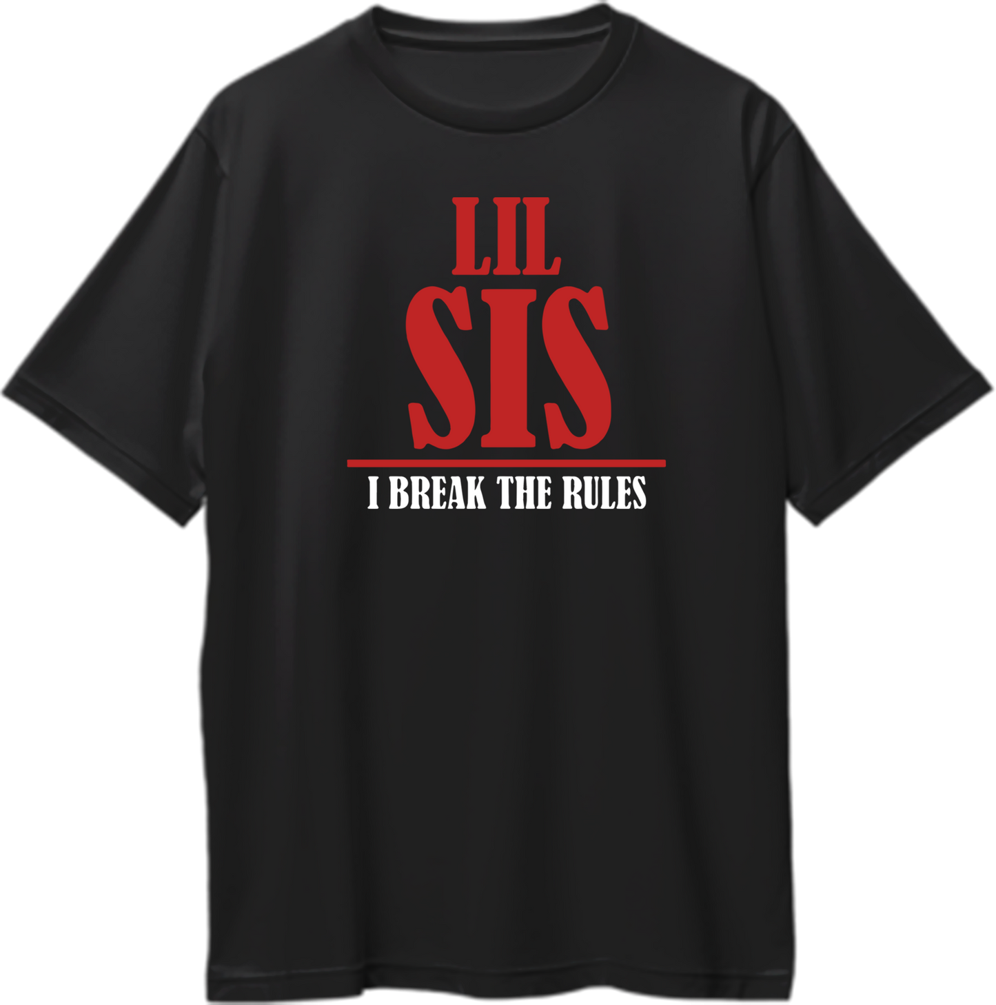 Funny "Lil Sis I Break The Rules" Typography T-Shirt – Rakhi Gift