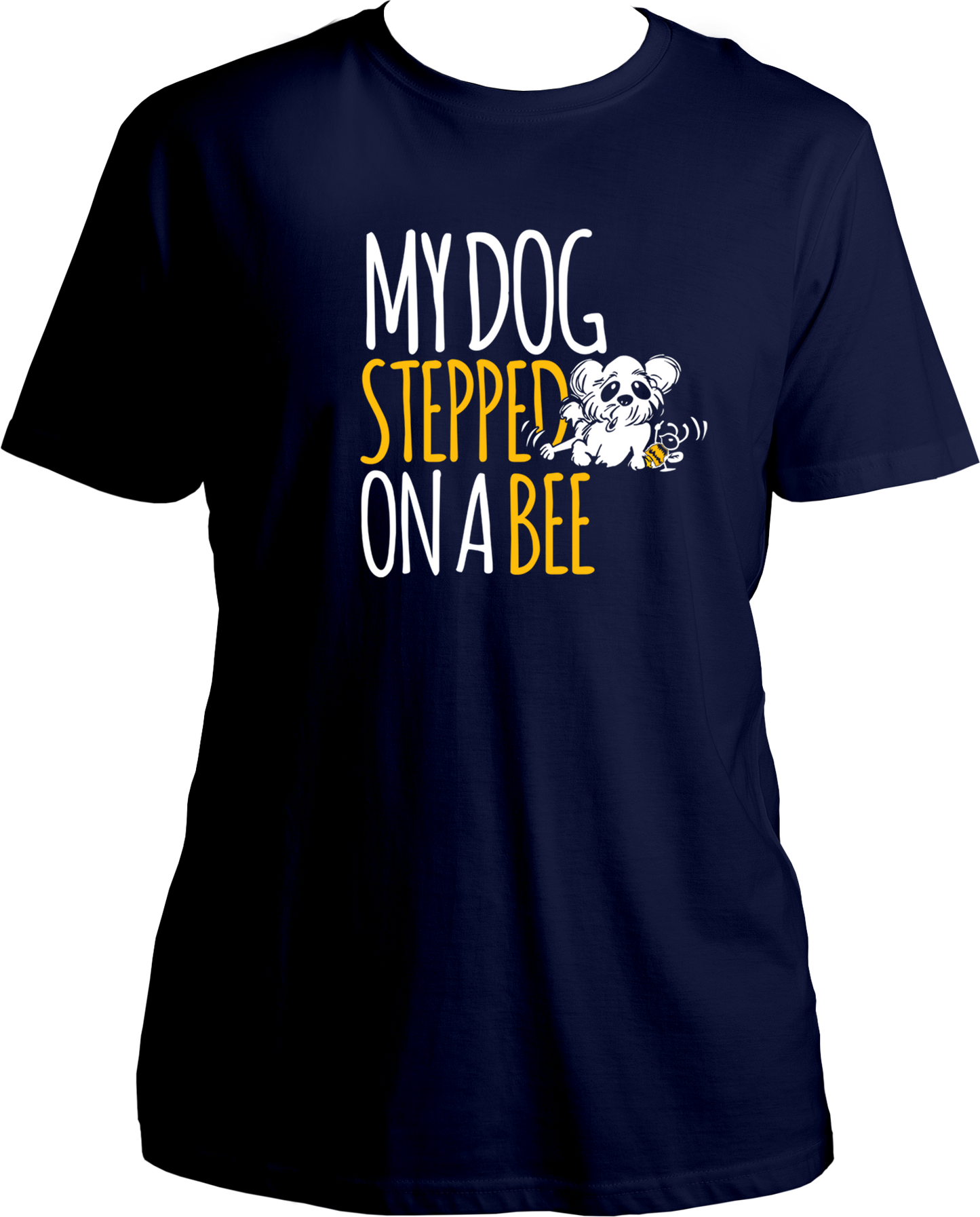 My Dog Stepped On A Bee Unisex T-Shirt with white and yellow dog & bee graphic print – funny dog lover streetwear.