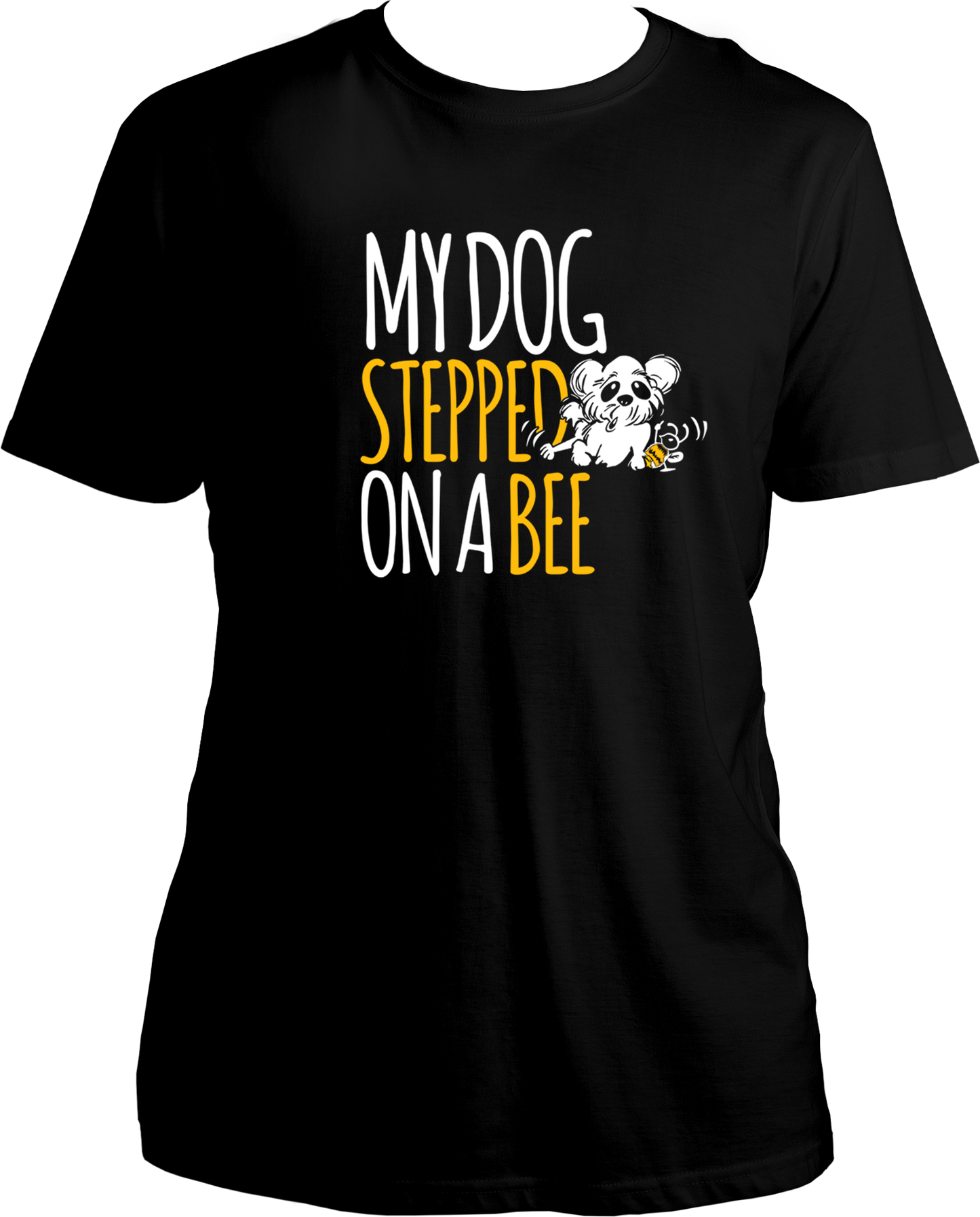 My Dog Stepped On A Bee Unisex T-Shirt with white and yellow dog & bee graphic print – funny dog lover streetwear.