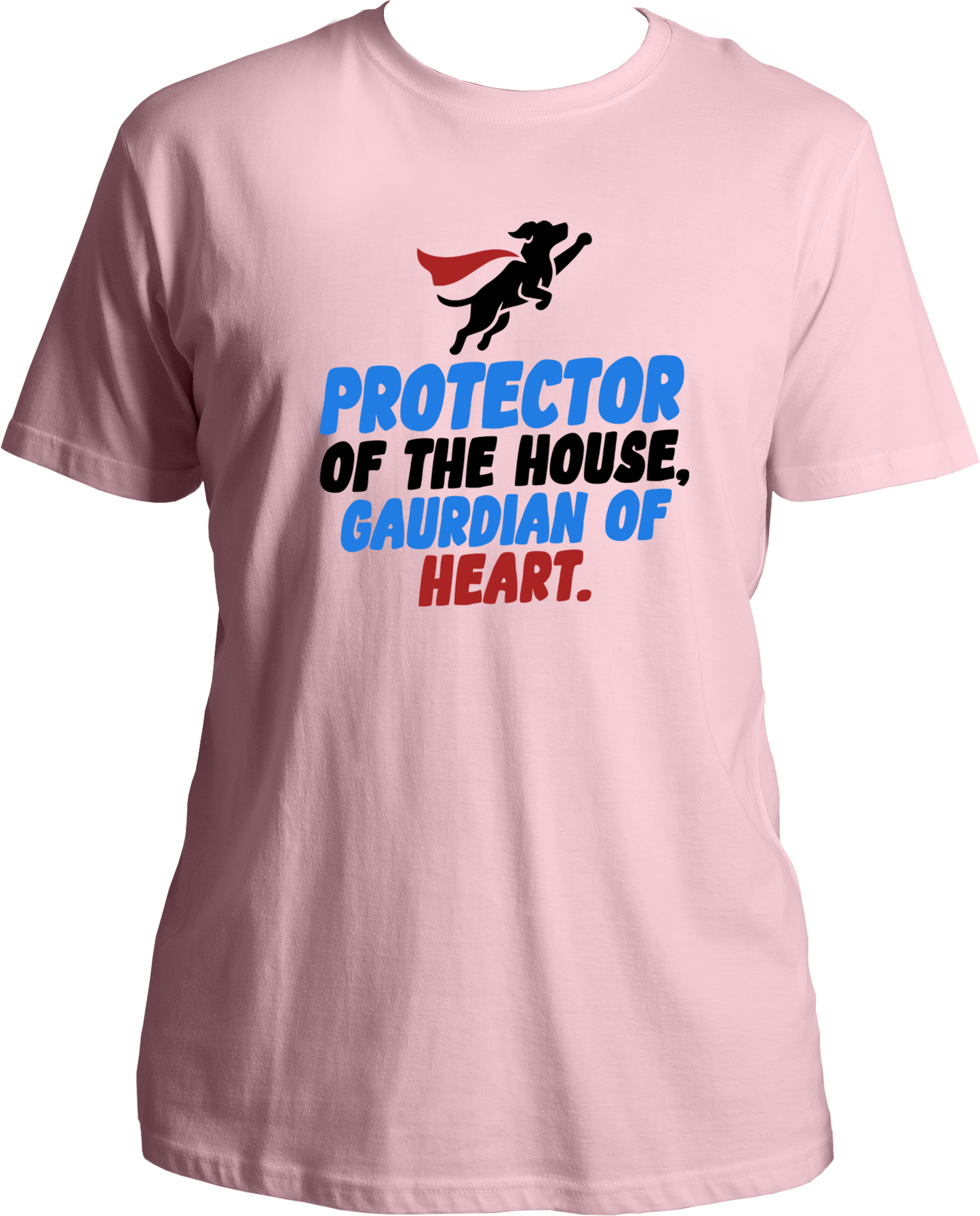 Protector of the House Guardian of Heart Regular Fit Dog Lover T-Shirt in baby pink