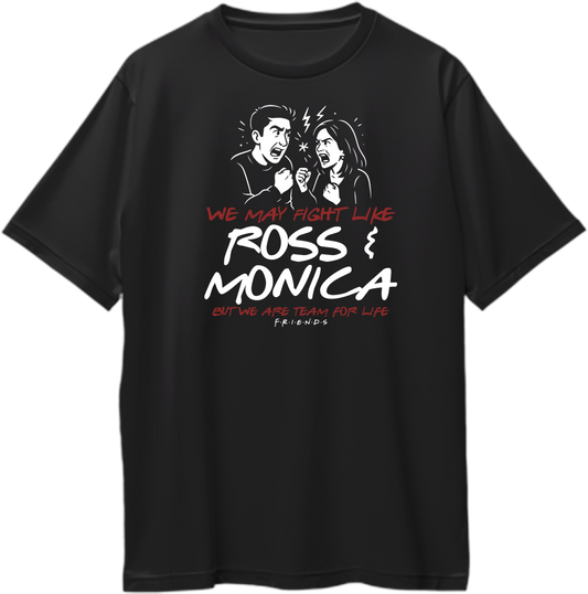 Black oversized unisex T-shirt featuring cartoon-style Ross & Monica with the quote "We May Fight Like Ross & Monica But We Are Team For Life" – inspired by FRIENDS, perfect for Rakhi or sibling gifting.