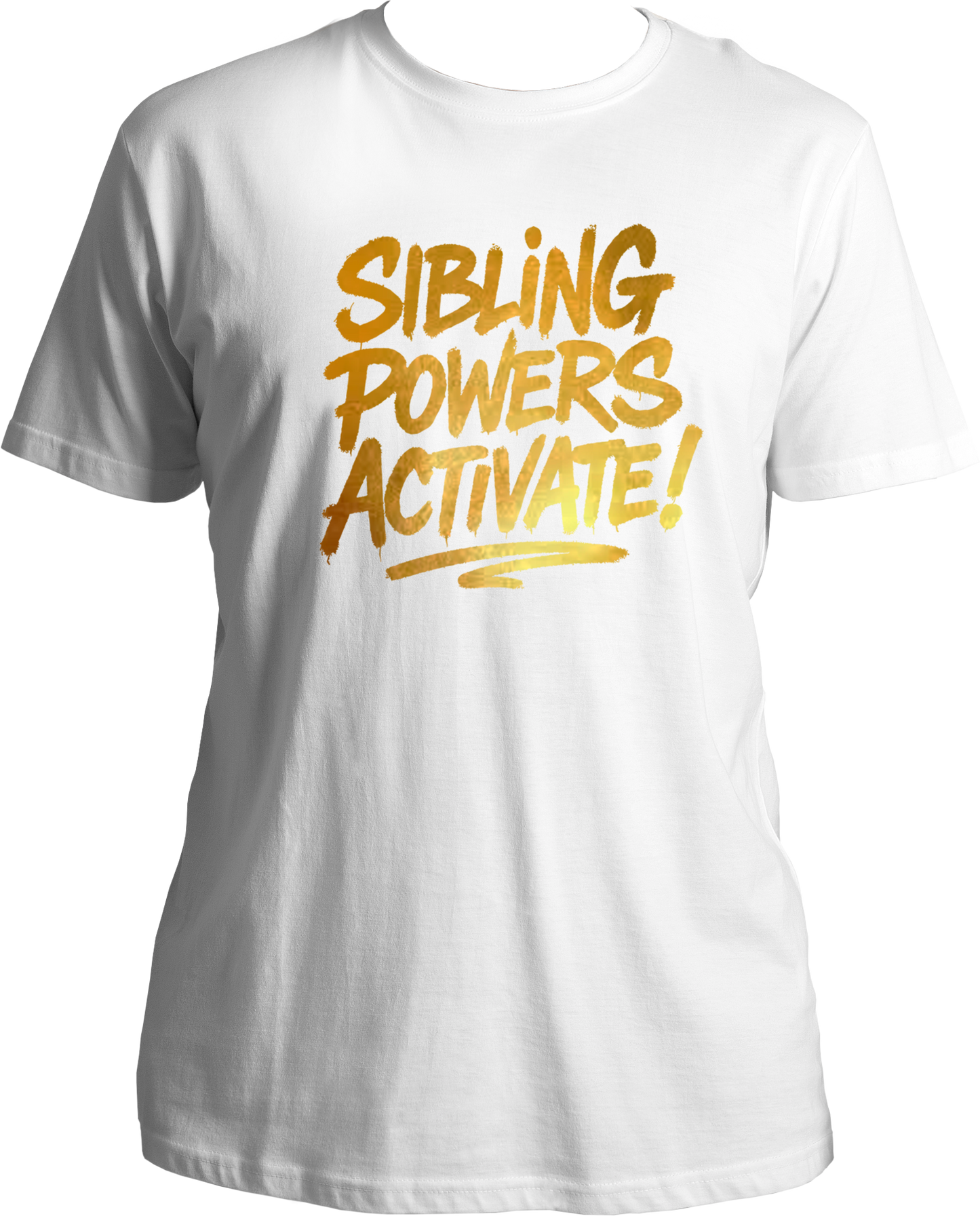 White regular fit unisex sibling t-shirt with shiny gold reflective ‘Sibling Powers Activate!’ print – ideal for Rakhi or Bhai Dooj