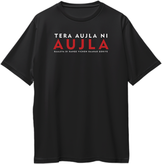 Front view of the Tera Aujla Ni Aujla Karan Aujla Oversized Unisex T-Shirt featuring bold typography design, perfect for Karan Aujla fans attending the It Was All A Dream concert.