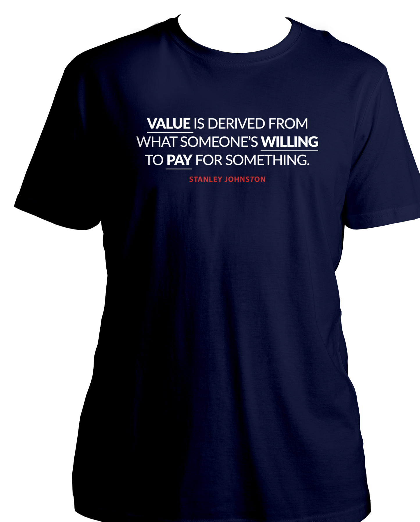 Featuring a fabulous quote from Stanley Johnston in the show – "Value is derived from what someone's willing to pay for something." – our t-shirts not only capture the essence of the series but also make a bold fashion statement.
