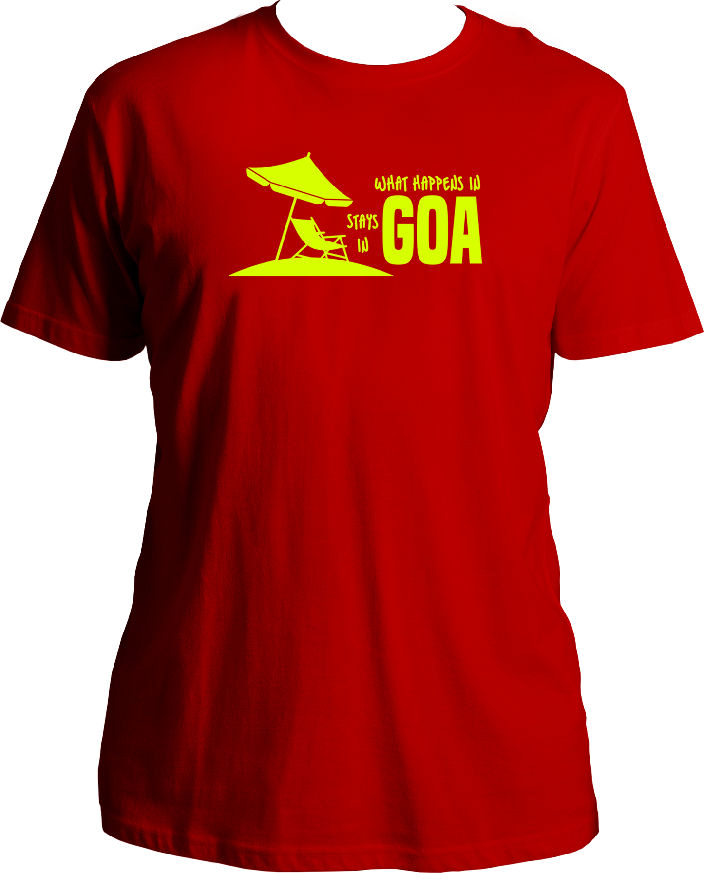 What Happens In Goa, Stays In Goa Unisex T-Shirts