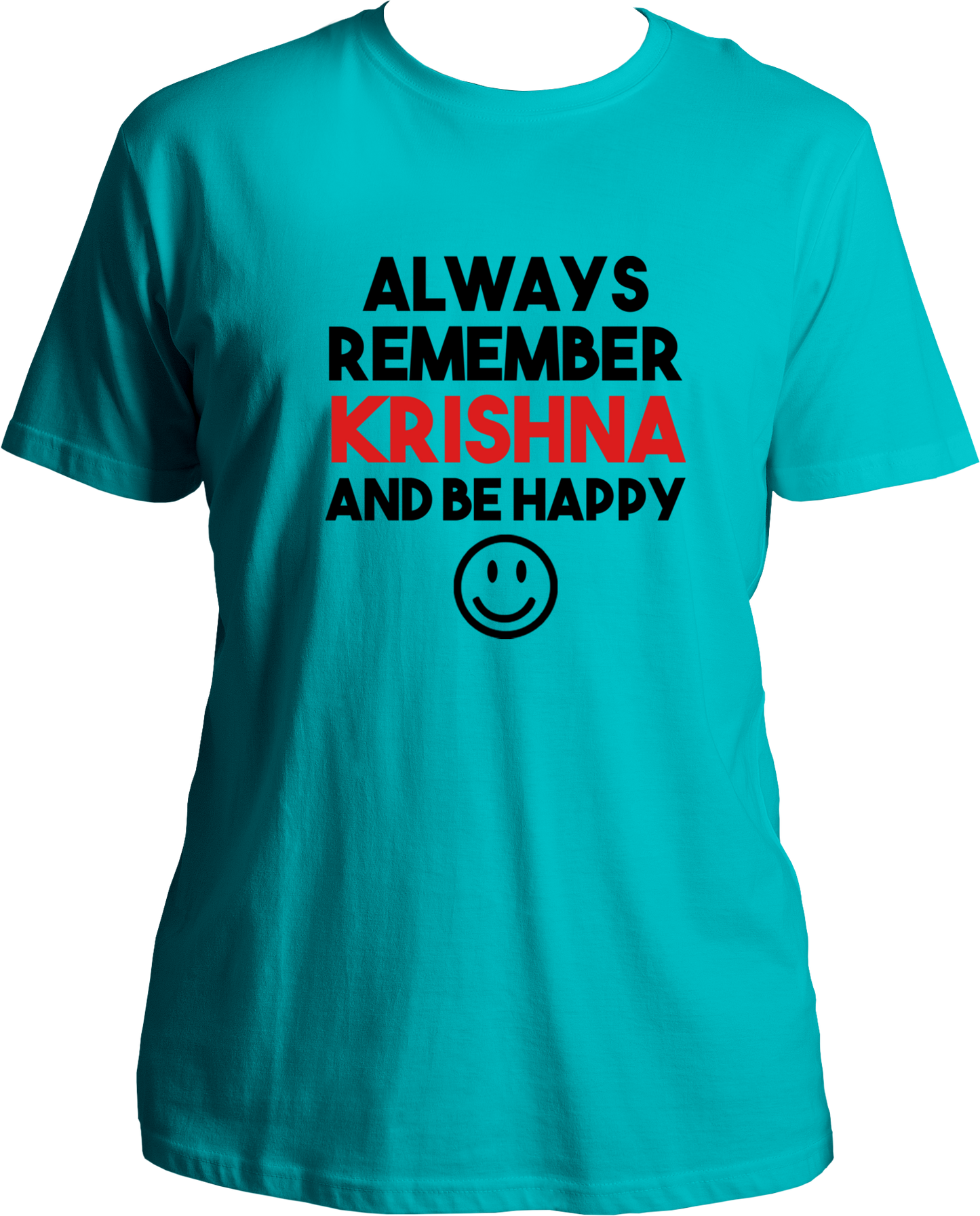 Always remember krishna and be happy. Wear this wonderful and amazing aqua blue t-shirt if you love Krishna. Radhe Radhe!