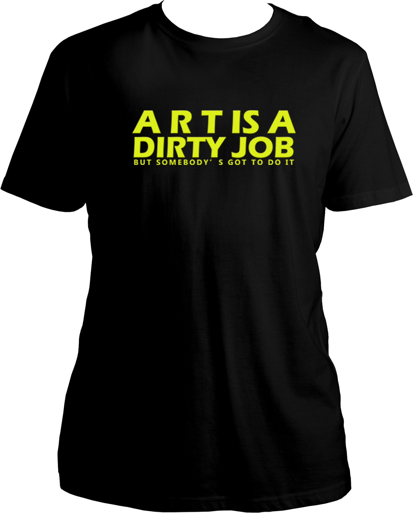 Art Is A Dirty Job