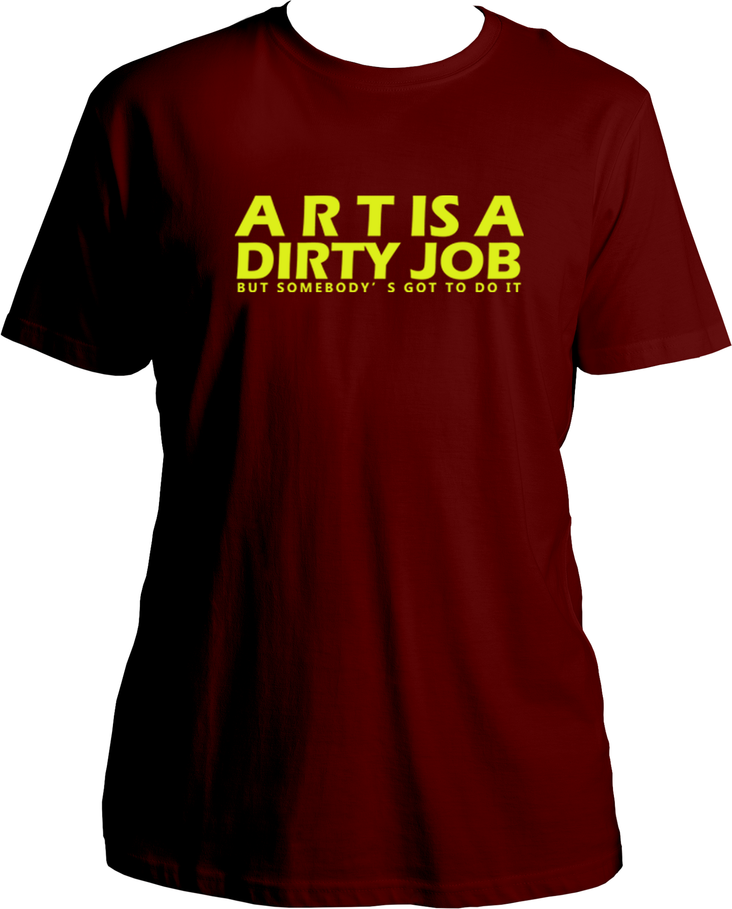 Art Is A Dirty Job