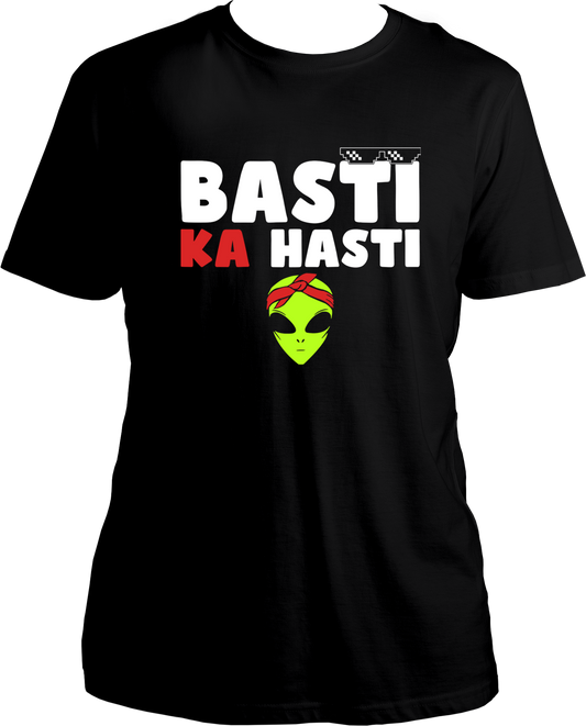 Basti Ka Hasti Unisex T-Shirts