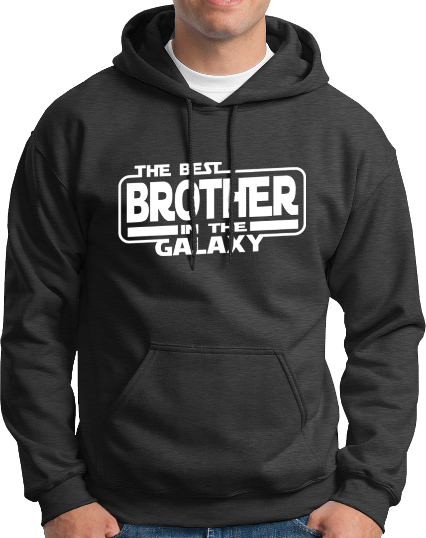 The Best Brother In The Galaxy- Unisex Hoodie