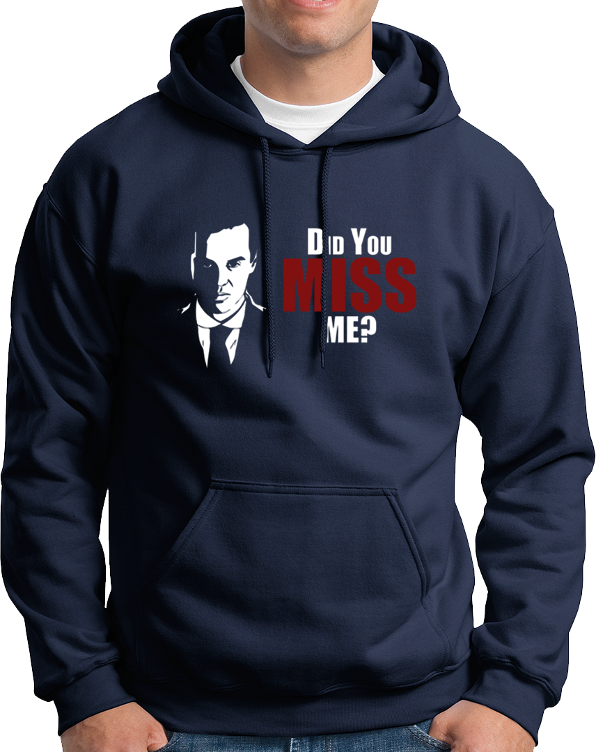 Did You Miss Me?- Unisex Hoodie