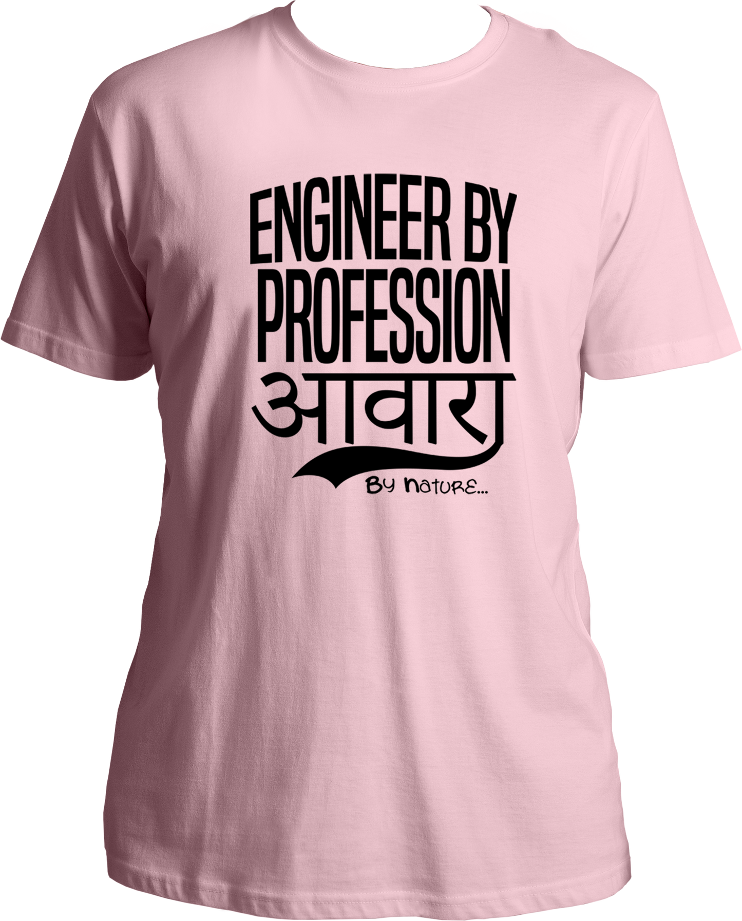 Engineer By Profession Awara By Nature Unisex T-Shirts