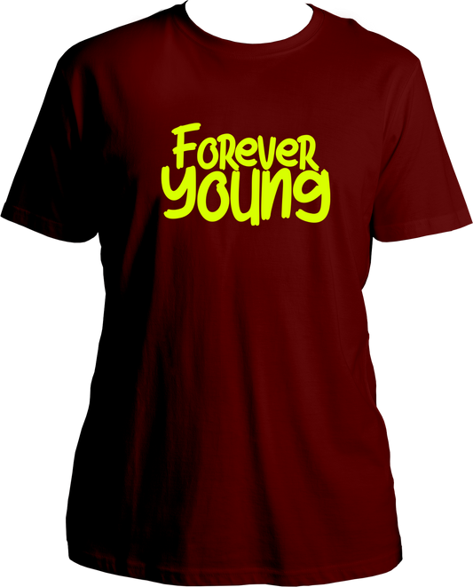 Forever Young Unisex T-Shirts