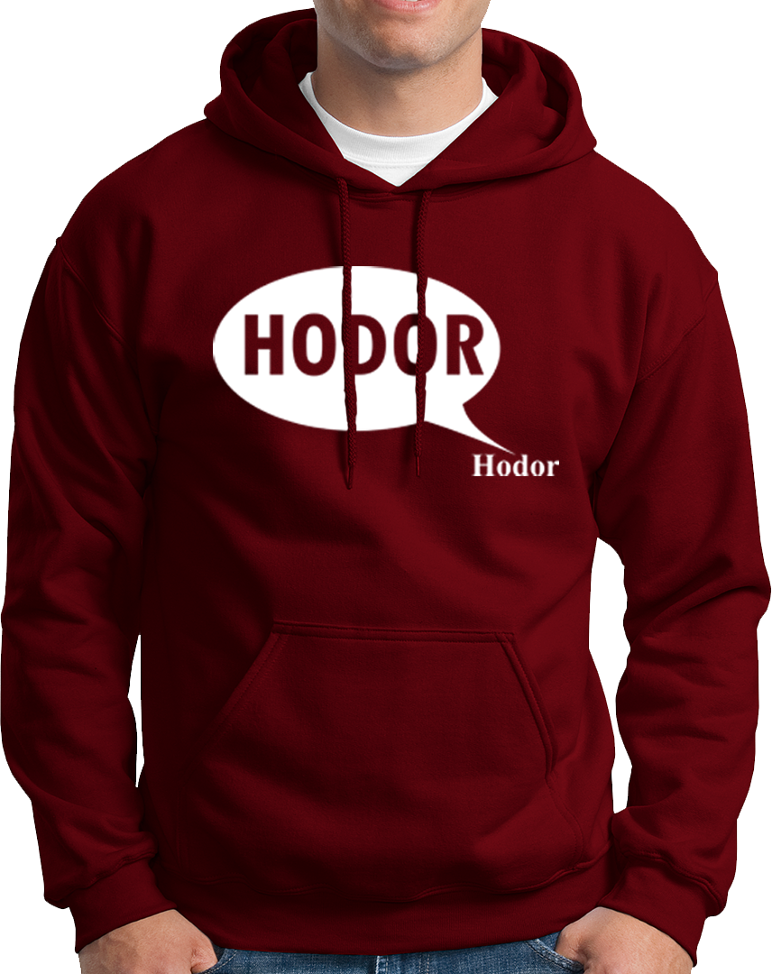Hodor Hodor- Unisex Hoodie