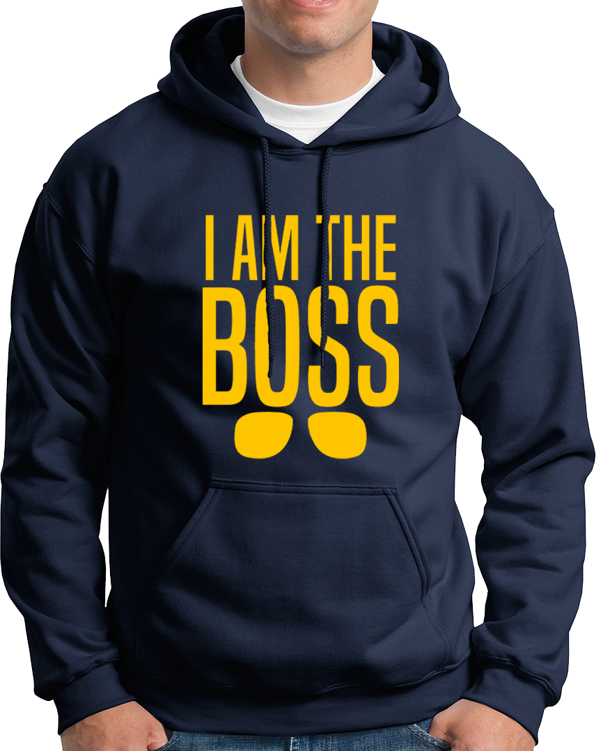 I Am The Boss- Unisex Hoodie
