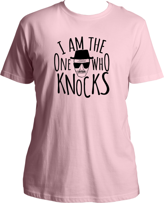 I Am The One Who Knocks Unisex T-Shirts