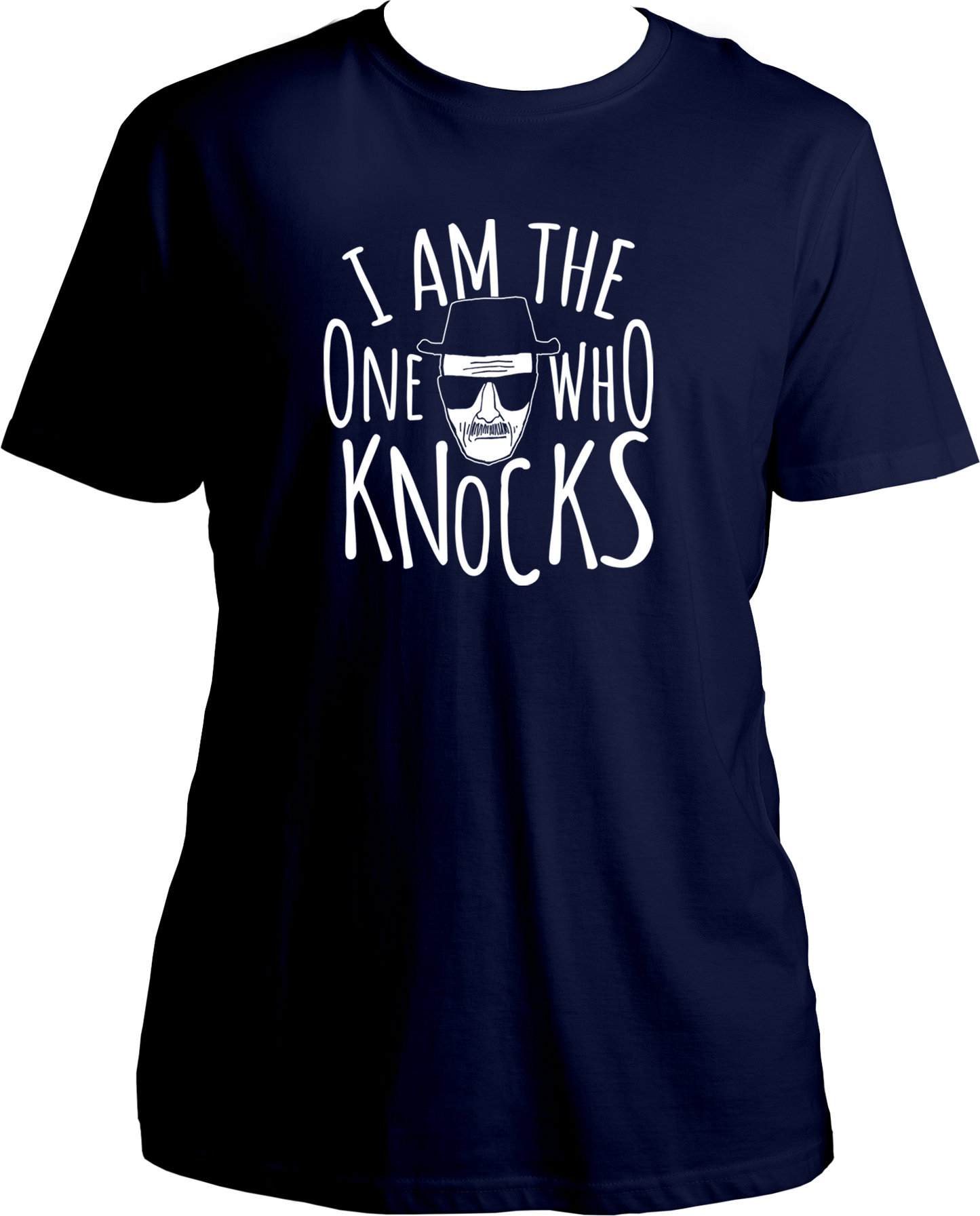 I Am The One Who Knocks Unisex T-Shirts