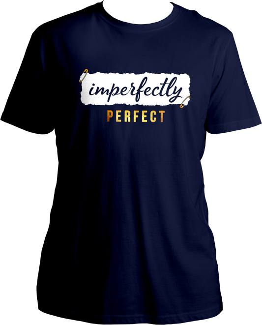 Imperfectly Perfect Unisex T-Shirt