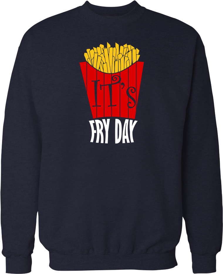 It's Fry Day