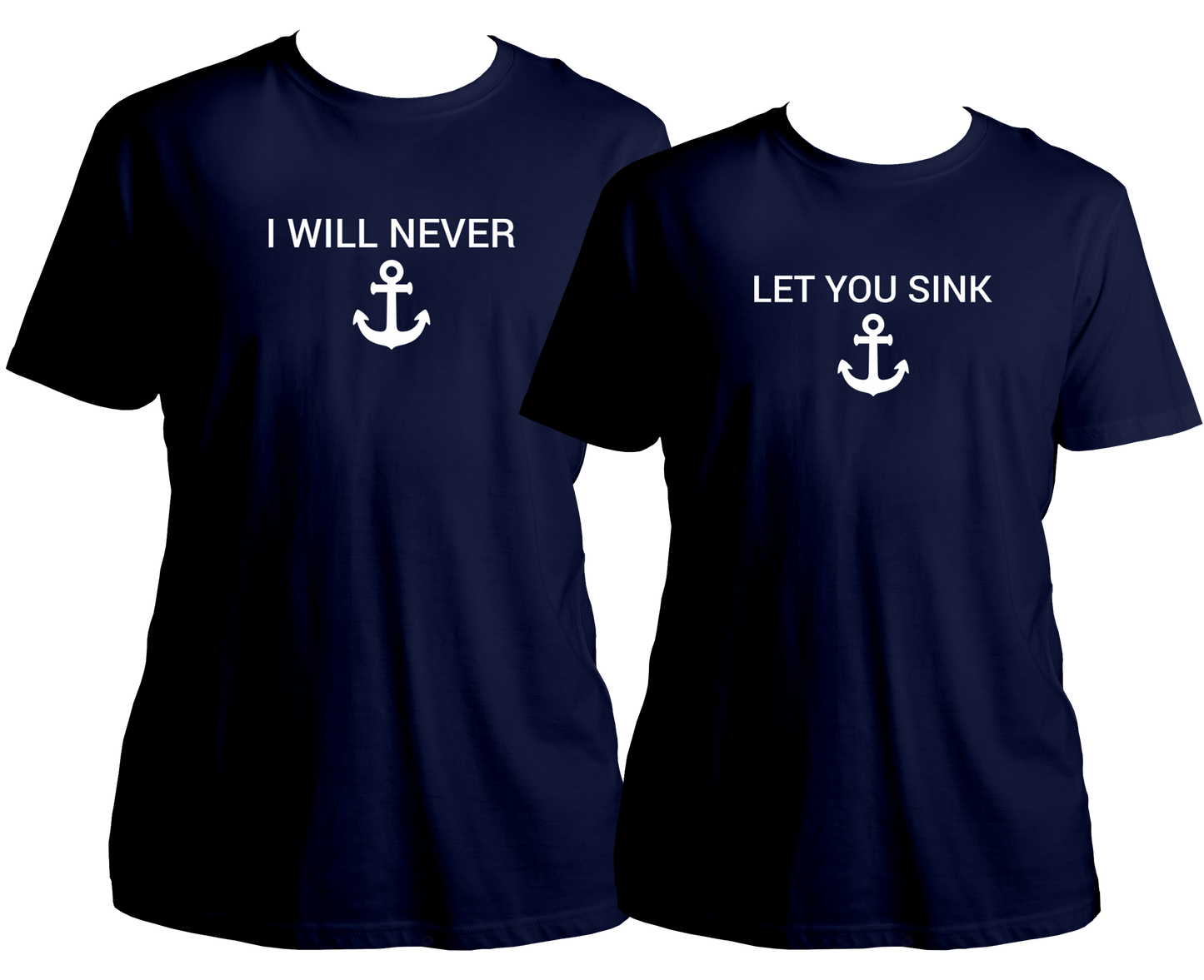 I Will Never Let You SInk