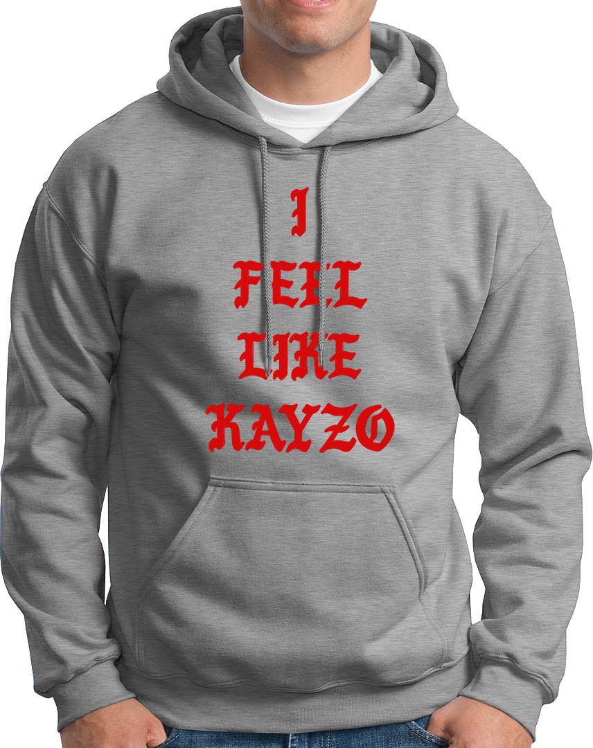 I Feel Like Kayzo- Unisex Hoodie