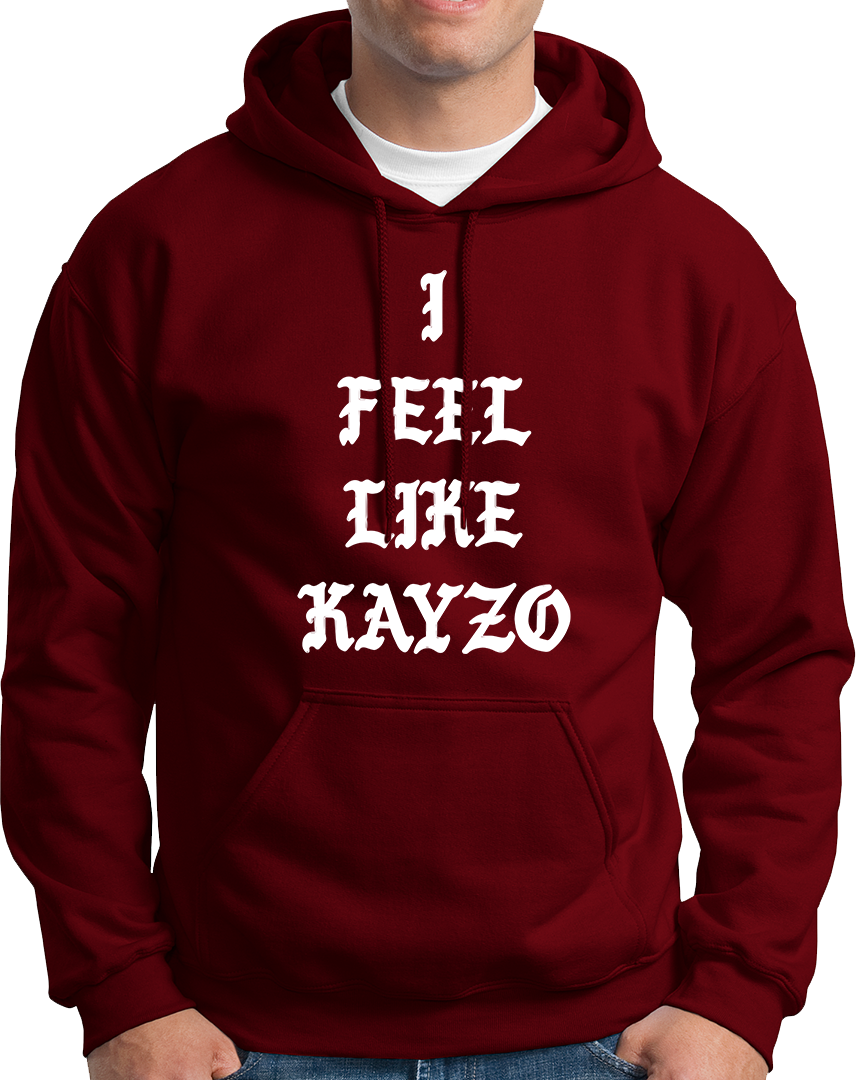 I Feel Like Kayzo- Unisex Hoodie