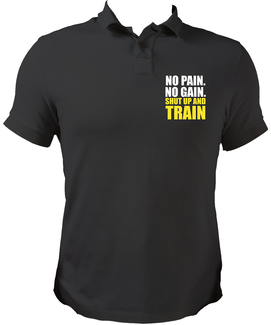 No Pain. No Gain. Shut Up & Train Unisex Polo