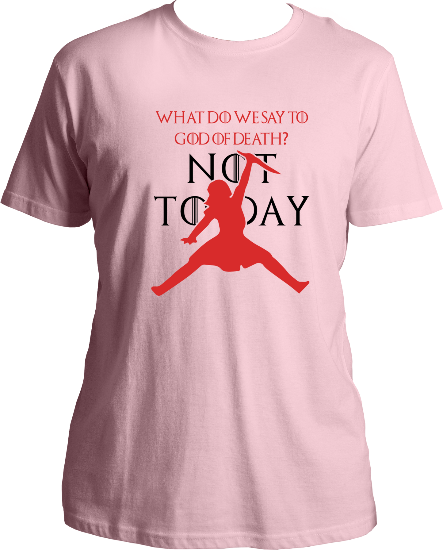 What Do We Say To God Of Death? Unisex T-Shirts