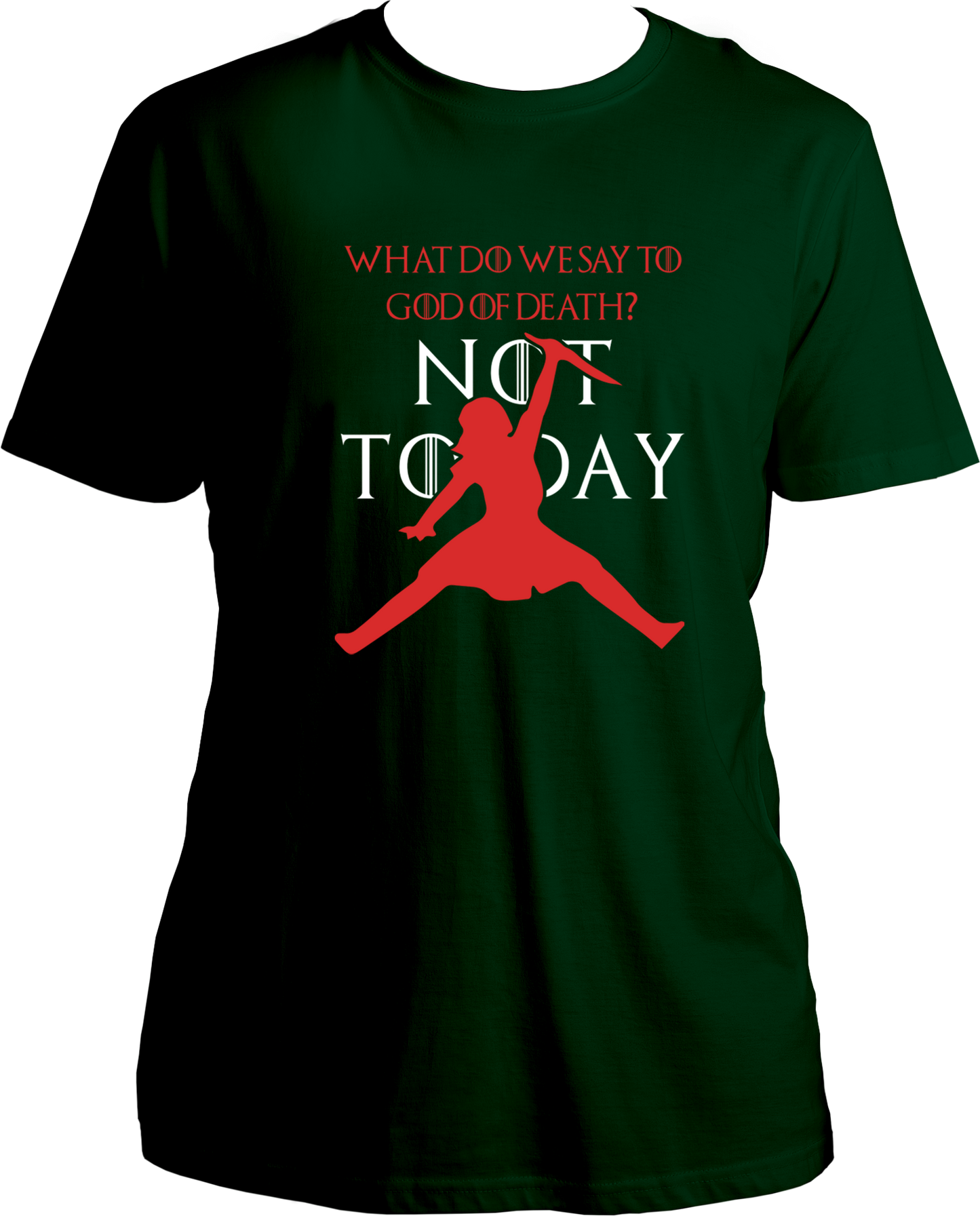 What Do We Say To God Of Death? Unisex T-Shirts