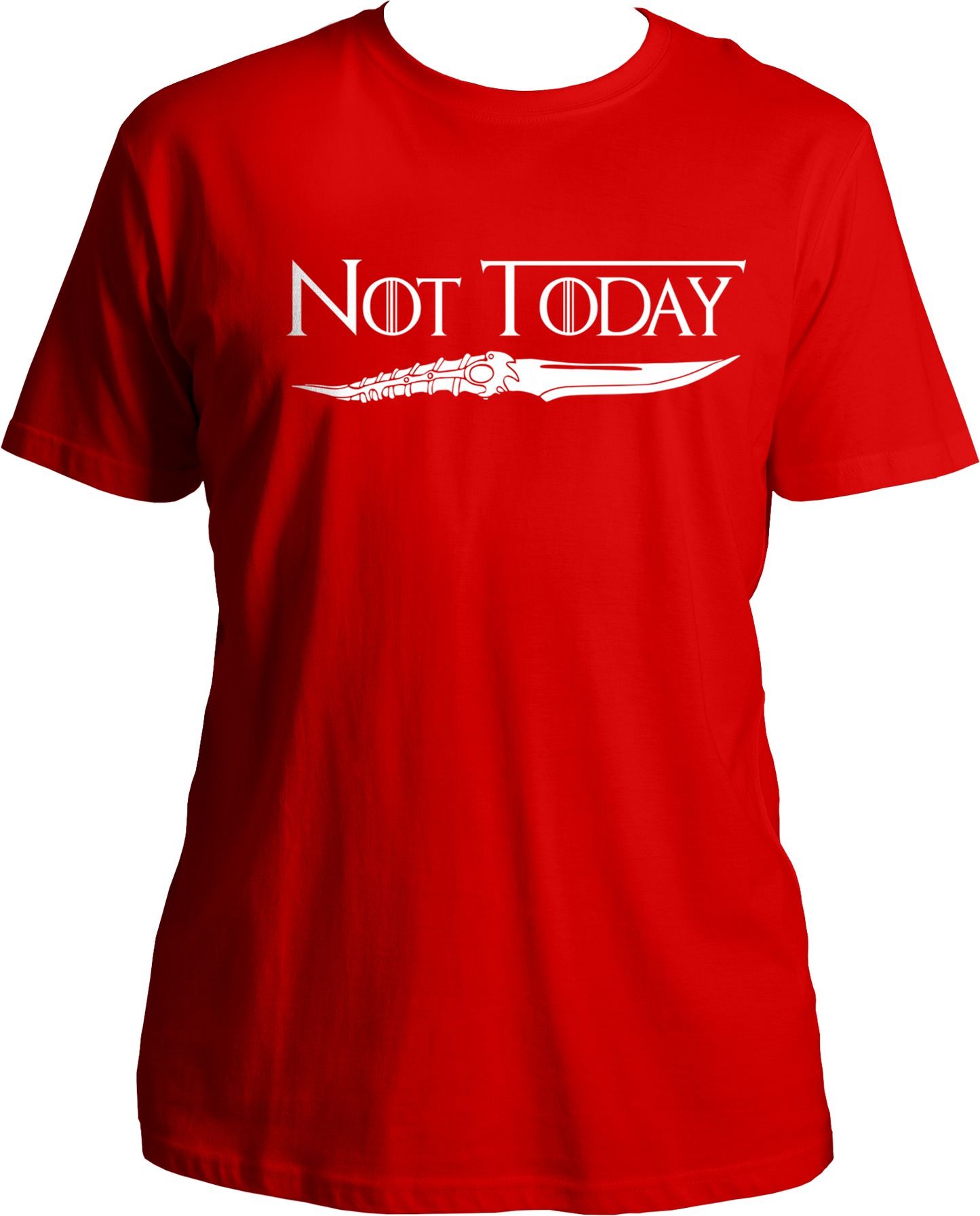 Not Today Unisex T-Shirts