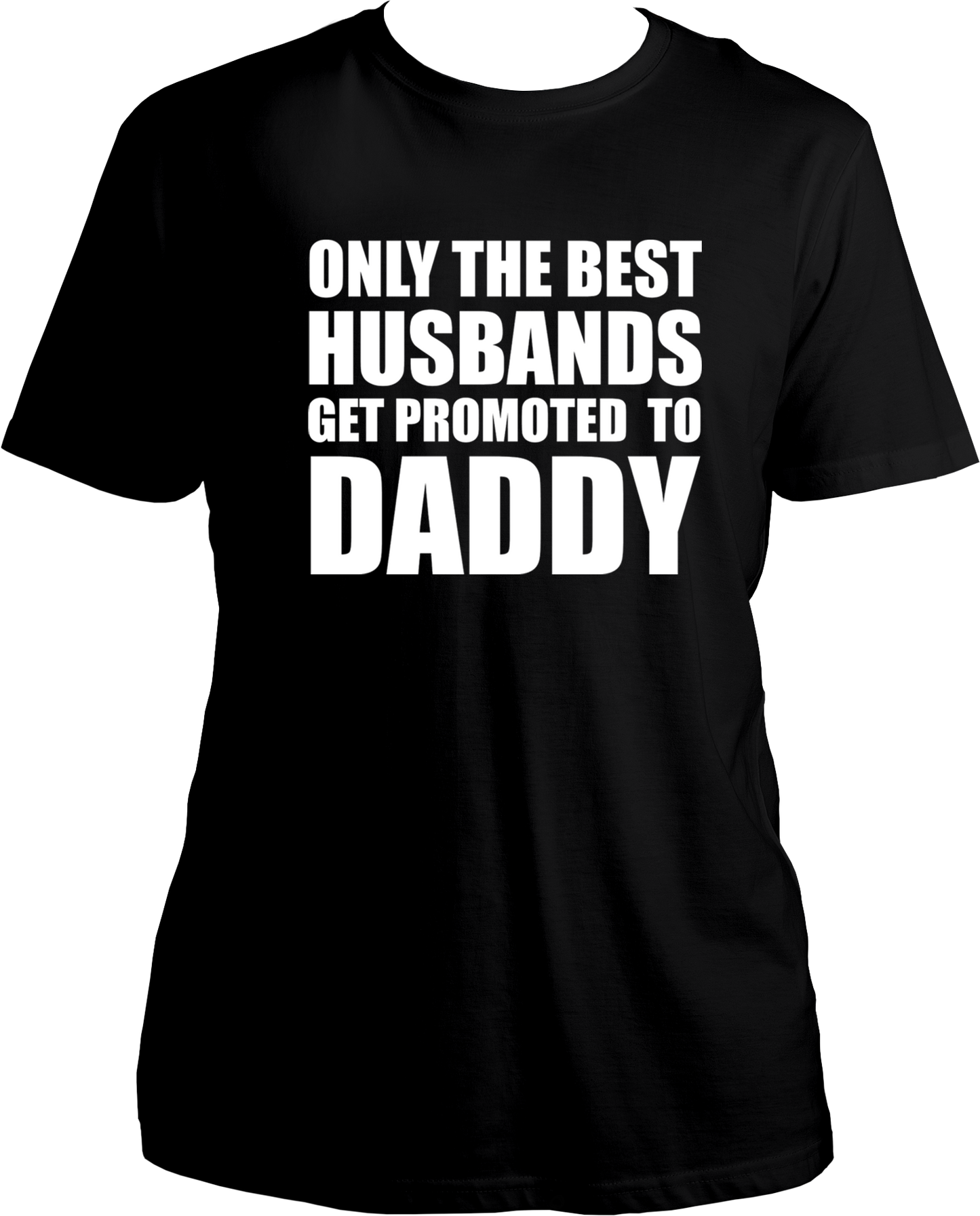 Only The Best Husbands Get Promoted To Daddy