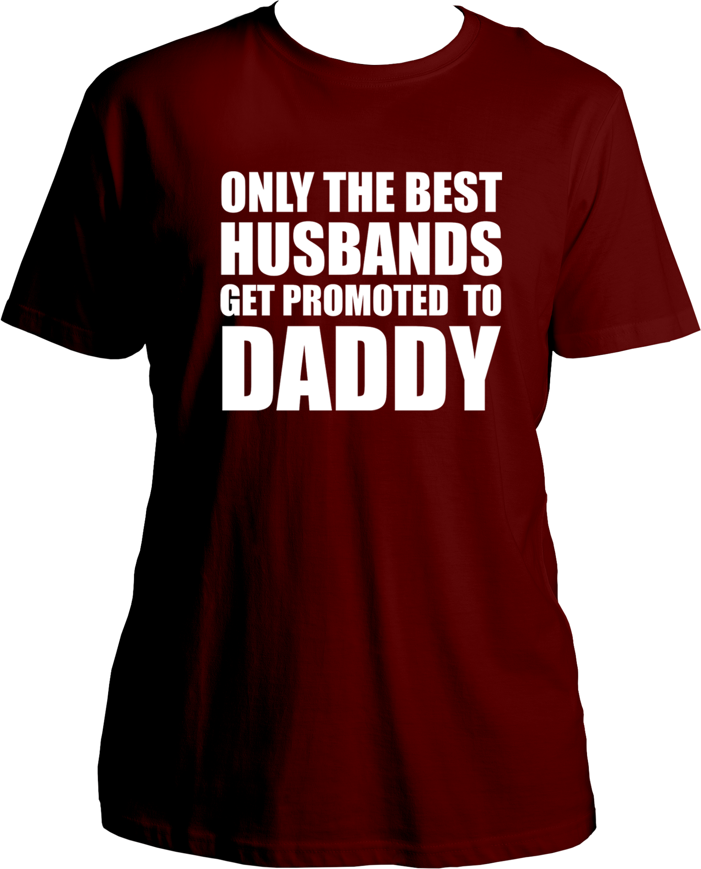 Only The Best Husbands Get Promoted To Daddy