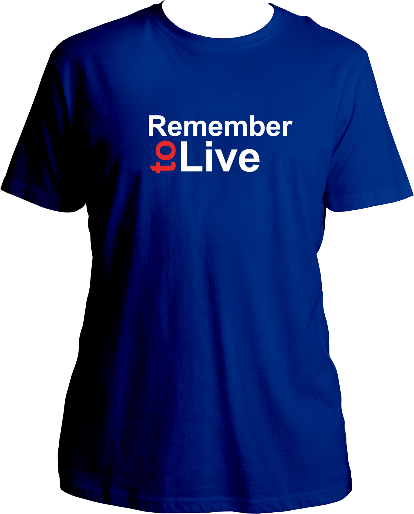 Remember To Live Unisex T-Shirts
