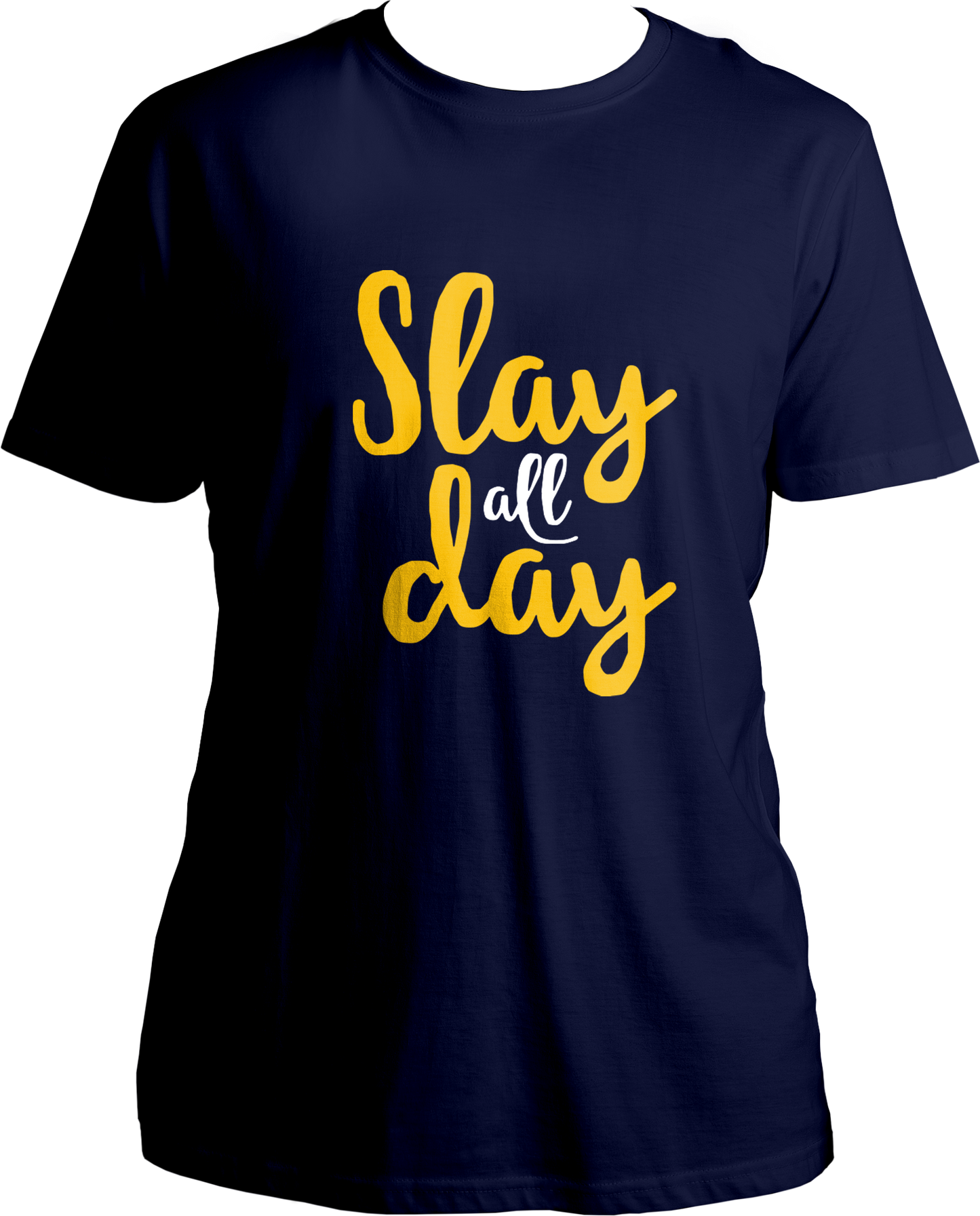 Slay All Day Unisex T-Shirts