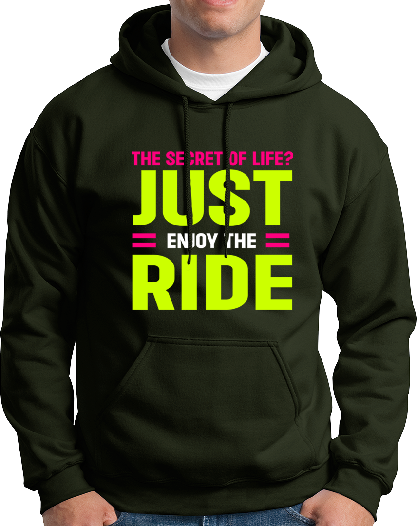 Just Enjoy The Ride- Unisex Hoodie