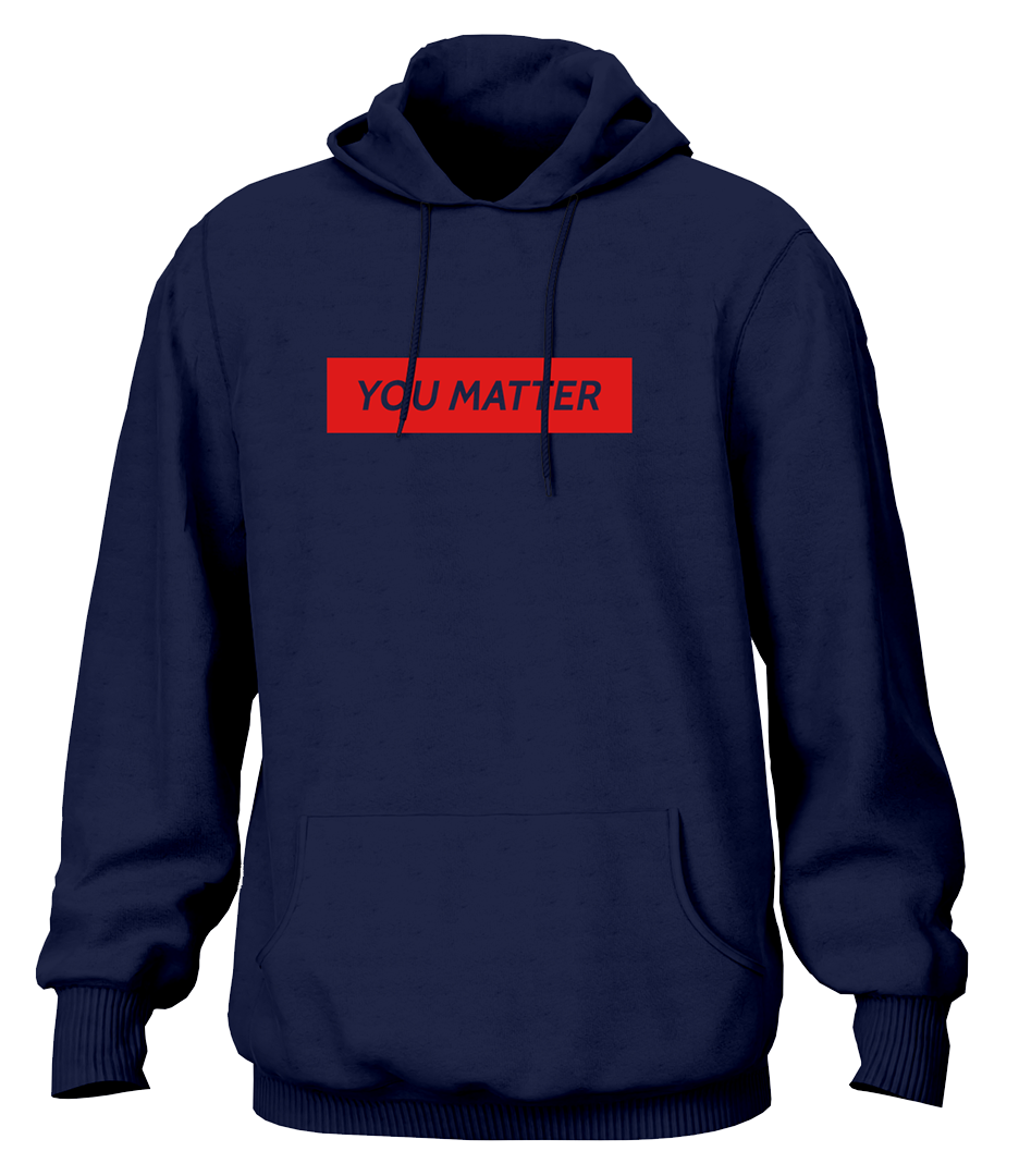 You Matter- Unisex Hoodie