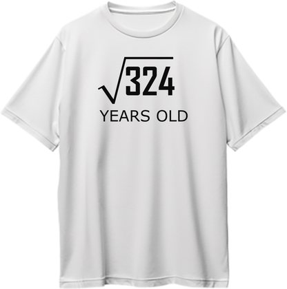 White 18 Years Old Birthday Oversized T-Shirt by Garrari with black square root 324 18th birthday graphic