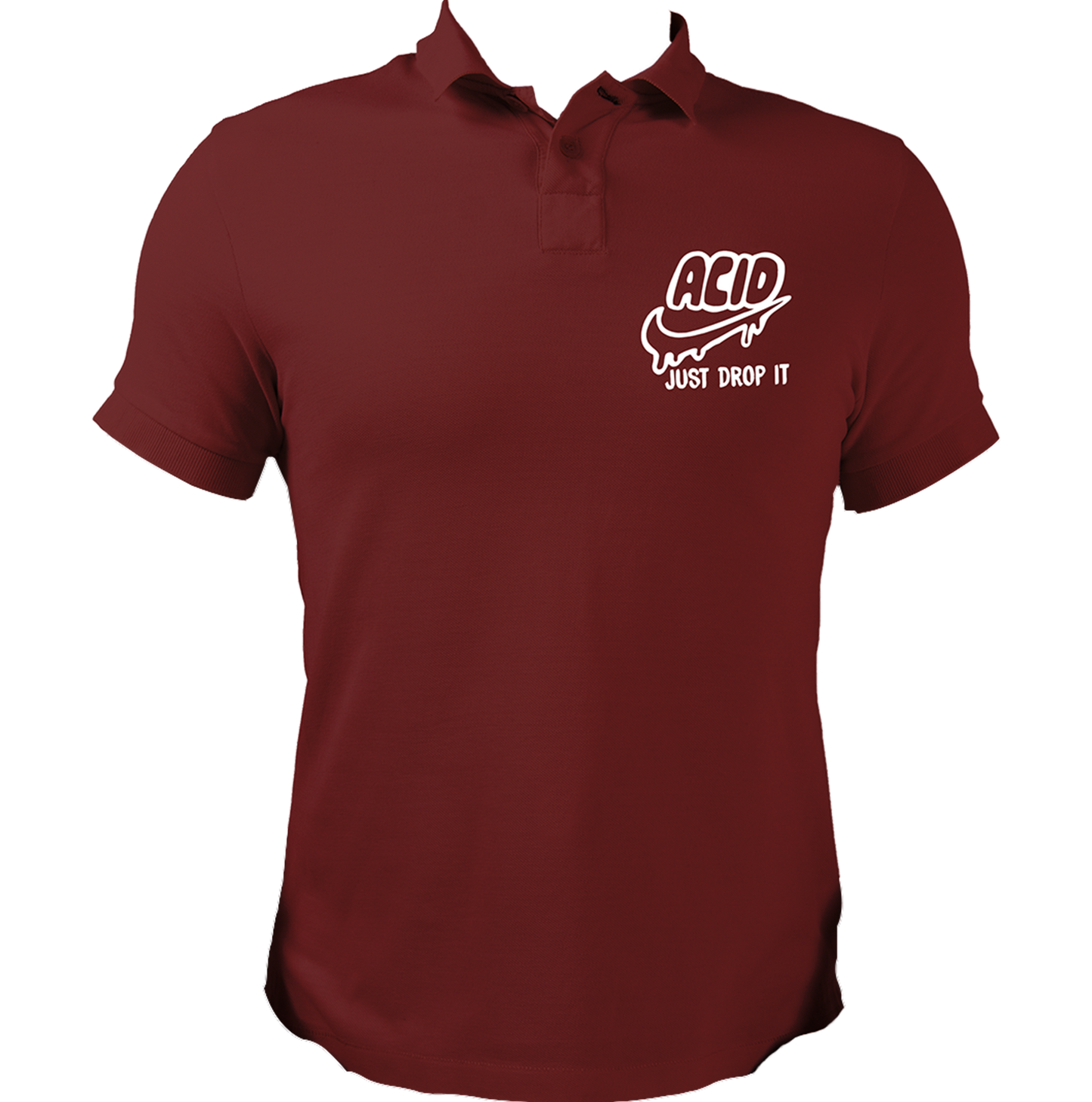 Maroon Acid Just Drop It polo T-shirt with ACID text and Just Drop It design by Garrari