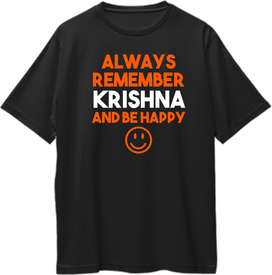 "Oversized unisex t-shirt with Always Remember Krishna and Be Happy mantra, spiritual and devotional Krishna consciousness apparel."