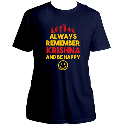 Navy Blue Always Remember Krishna And Be Happy T-shirt with Krishna bhakti design by Garrari