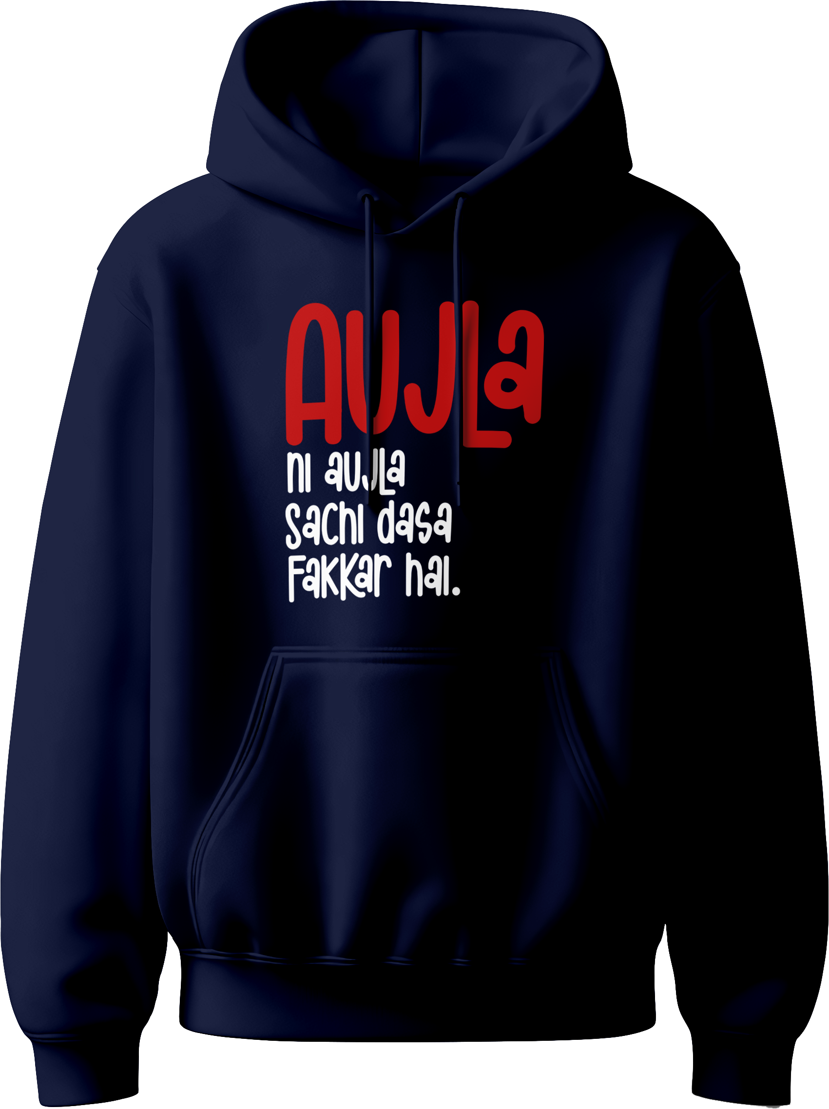 Aujla Ni Aujla Karan Aujla Unisex Hoodie with bold “Sachchi Dassa Fakkar Hai” graphic, designed for fans of Punjabi music and Karan Aujla's iconic vibe.